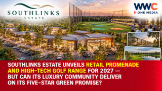 Southlinks Estate Unveils Retail Promenade and High-Tech Golf Range for 2027 — But Can Its Luxury Community Deliver on Its Five-Star Green Promise?