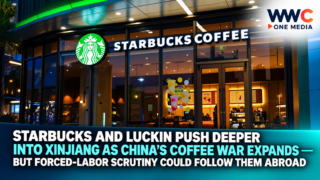 Starbucks and Luckin Push Deeper Into Xinjiang as China’s Coffee War Expands — But Forced-Labor Scrutiny Could Follow Them Abroad
