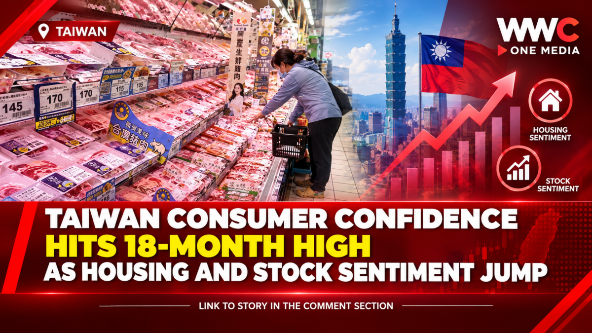 TAIWAN CONSUMER CONFIDENCE HITS 18-MONTH HIGH AS HOUSING AND STOCK SENTIMENT JUMP