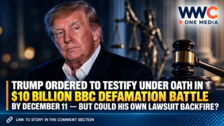 TRUMP ORDERED TO TESTIFY UNDER OATH IN $10 BILLION BBC DEFAMATION BATTLE BY DECEMBER 11 — BUT COULD HIS OWN LAWSUIT BACKFIRE?