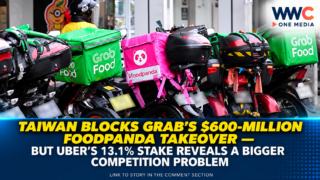 Taiwan Blocks Grab’s $600-Million Foodpanda Takeover — But Uber’s 13.1% Stake Reveals a Bigger Competition Problem