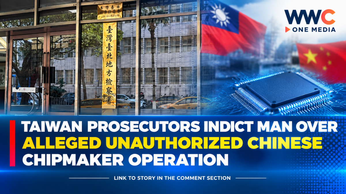 Taiwan Prosecutors Indict Man Over Alleged Unauthorized Chinese Chipmaker Operation