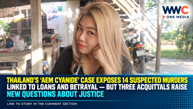 Thailand’s ‘Aem Cyanide’ Case Exposes 14 Suspected Murders Linked to Loans and Betrayal — But Three Acquittals Raise New Questions About Justice