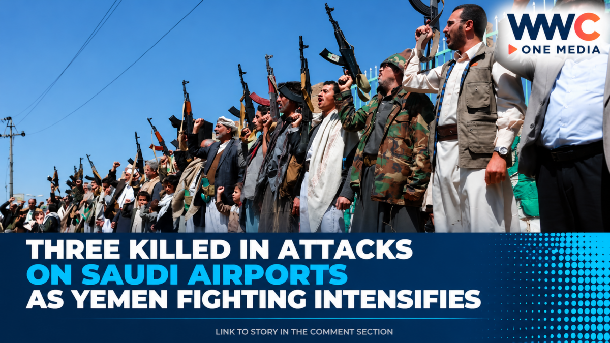 Three Killed in Attacks on Saudi Airports as Yemen Fighting Intensifies