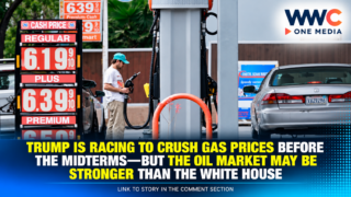 Trump Is Racing to Crush Gas Prices Before the Midterms—But the Oil Market May Be Stronger Than the White House