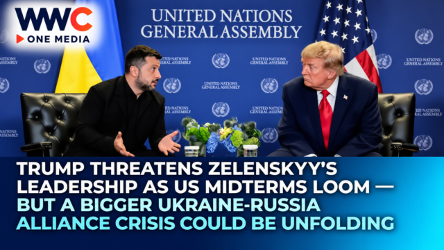 Trump Threatens Zelenskyy’s Leadership as US Midterms Loom — But a Bigger Ukraine-Russia Alliance Crisis Could Be Unfolding