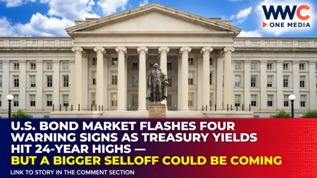 U.S. Bond Market Flashes Four Warning Signs as Treasury Yields Hit 24-Year Highs — But a Bigger Selloff Could Be Coming