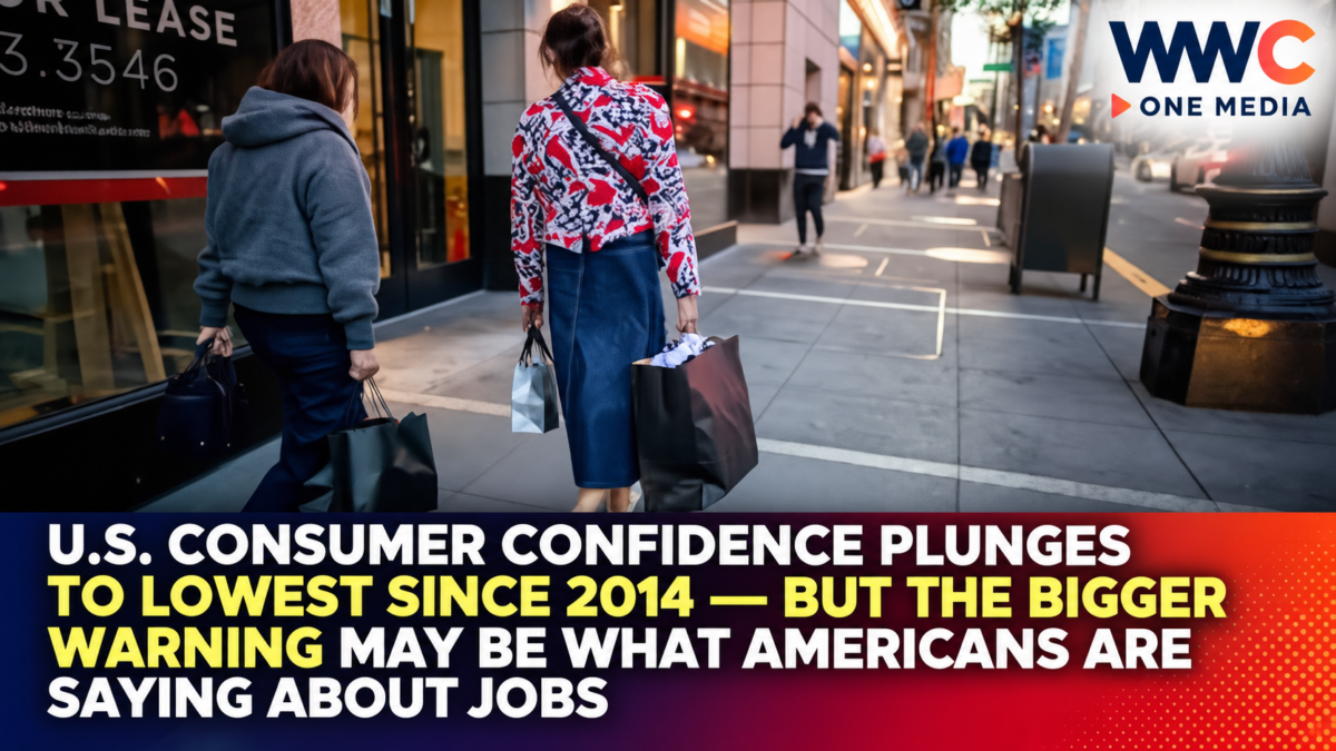 U.S. Consumer Confidence Plunges to Lowest Since 2014 — But the Bigger Warning May Be What Americans Are Saying About Jobs