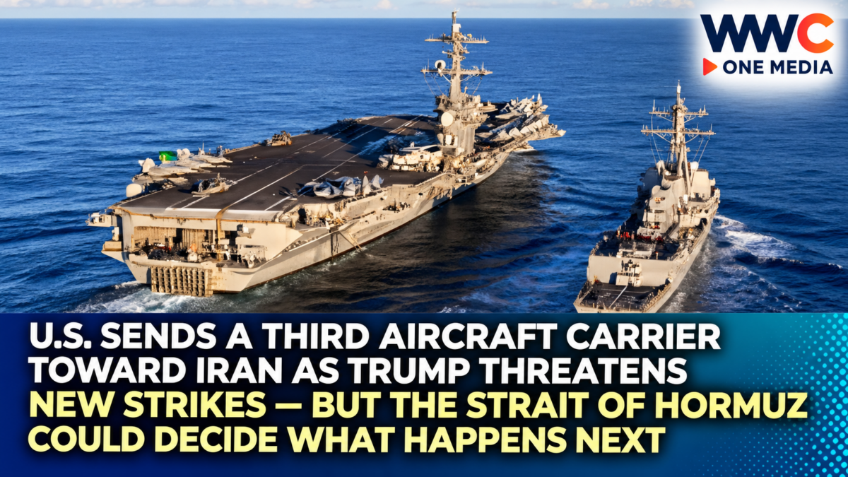 U.S. Sends a Third Aircraft Carrier Toward Iran as Trump Threatens New Strikes — But the Strait of Hormuz Could Decide What Happens Next