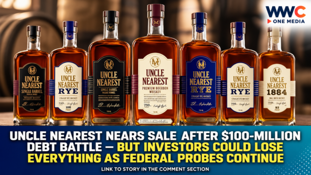 Uncle Nearest Nears Sale After $100-Million Debt Battle — But Investors Could Lose Everything as Federal Probes Continue