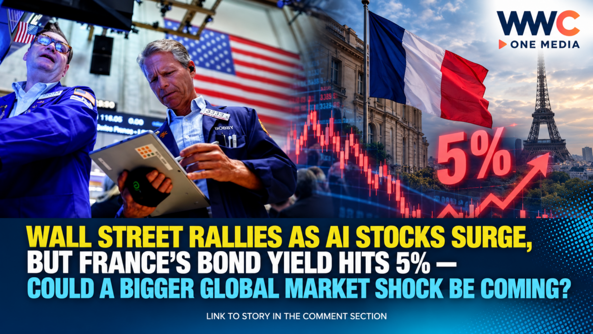Wall Street Rallies as AI Stocks Surge, but France’s Bond Yield Hits 5% — Could a Bigger Global Market Shock Be Coming?