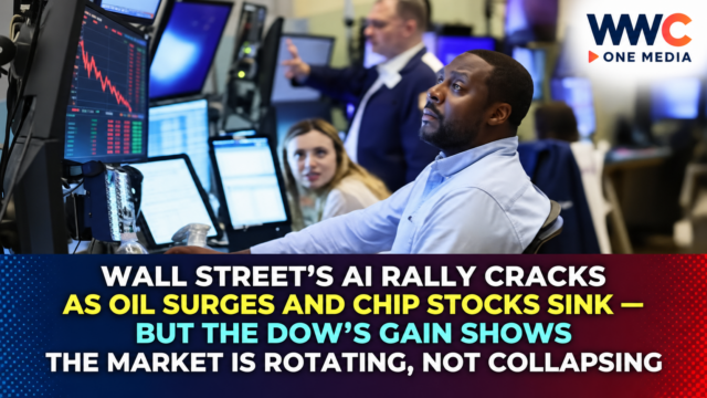 Wall Street’s AI Rally Cracks as Oil Surges and Chip Stocks Sink — But the Dow’s Gain Shows the Market Is Rotating, Not Collapsing