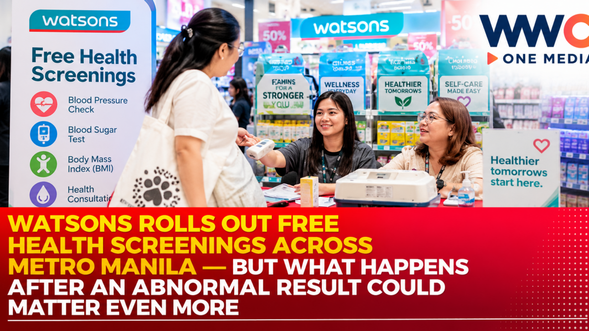 Watsons Rolls Out Free Health Screenings Across Metro Manila — But What Happens After an Abnormal Result Could Matter Even More