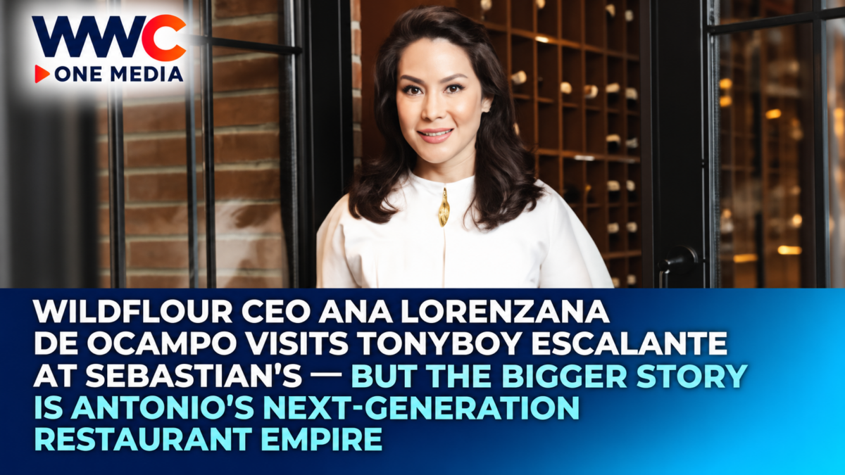 Wildflour CEO Ana Lorenzana de Ocampo Visits Tonyboy Escalante at Sebastian’s — But the Bigger Story Is Antonio’s Next-Generation Restaurant Empire