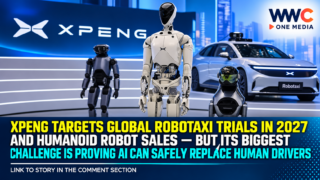 XPeng Targets Global Robotaxi Trials in 2027 and Humanoid Robot Sales — But Its Biggest Challenge Is Proving AI Can Safely Replace Human Drivers