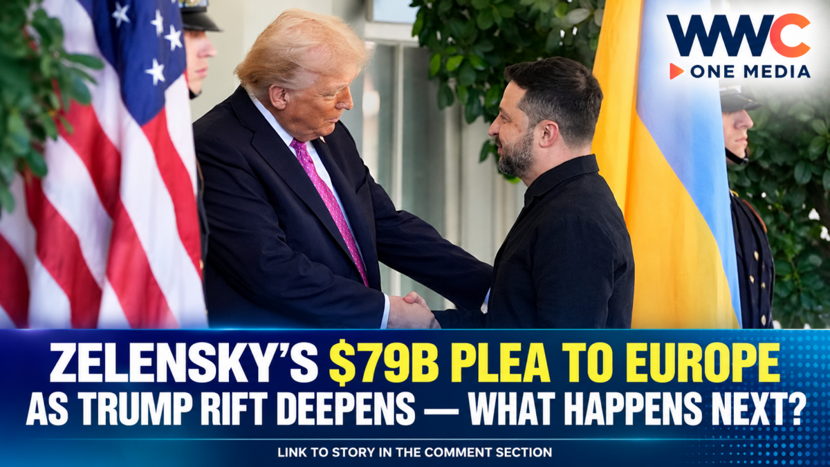 Zelensky Makes a Desperate $79-Billion Plea to Europe as Trump Turns on Ukraine — What Happens Next Could Change the War